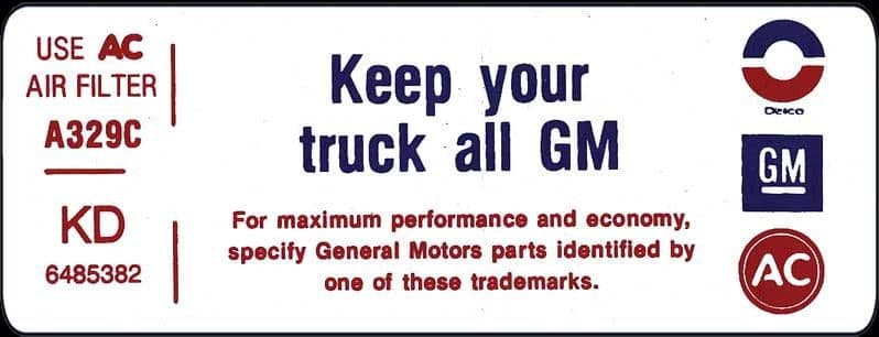 DECAL, AIR CLEANER "KEEP YOUR GM TRUCK ALL GM" | 72